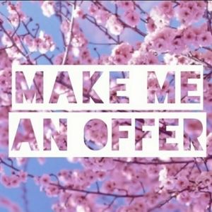 MAKE ME AN OFFER!!